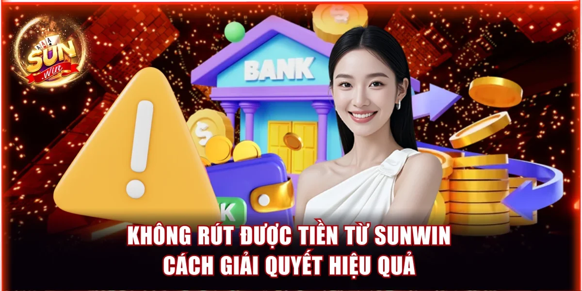 Không rút được tiền từ Sunwin