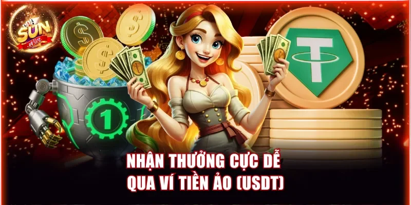 Nhận thưởng cực dễ qua ví tiền ảo USDT