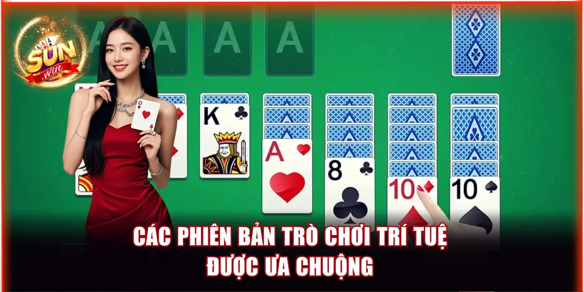 Các phiên bản trò chơi trí tuệ được ưa chuộng