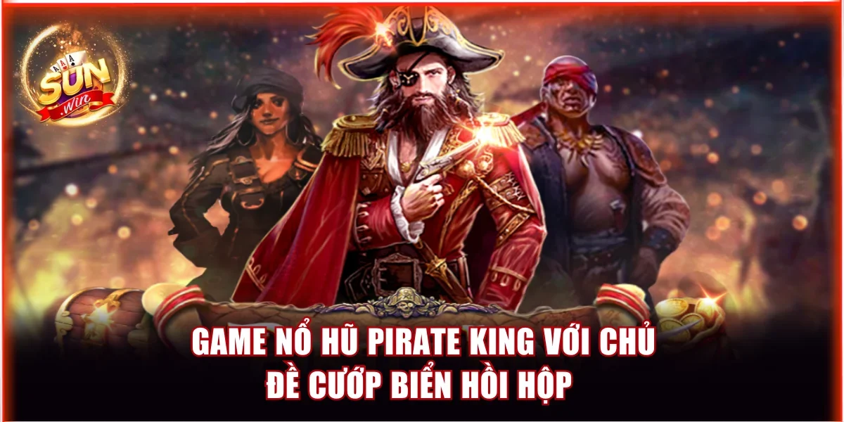 nổ hũ Pirate King