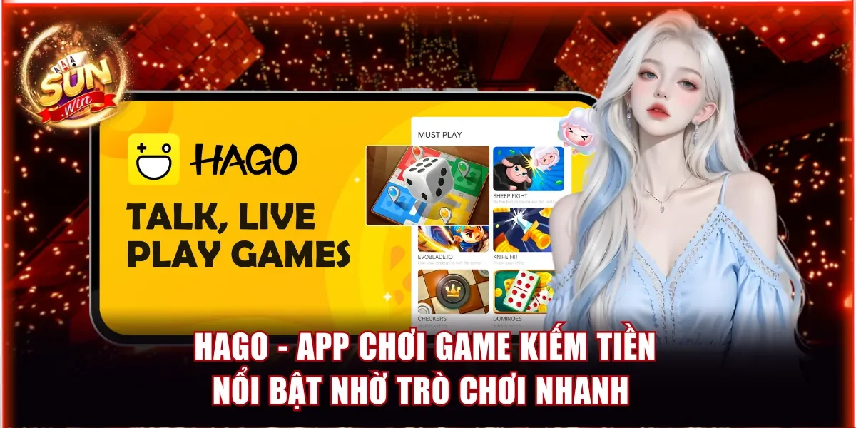 Hago - App chơi game kiếm tiền nổi bật nhờ trò chơi nhanh