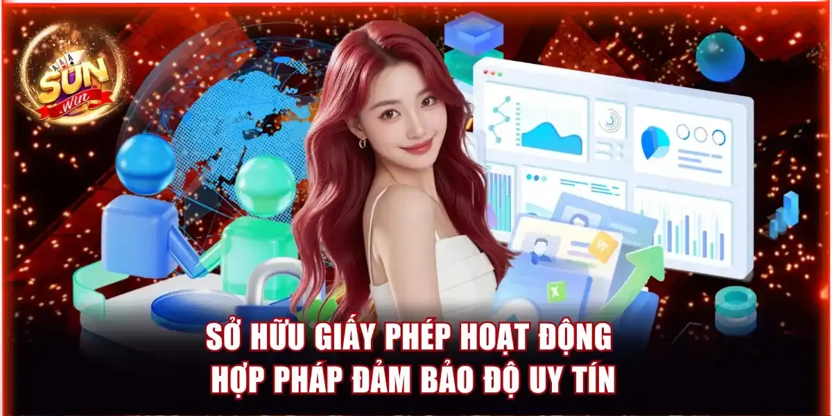 Sở hữu giấy phép hoạt động hợp pháp đảm bảo độ uy tín