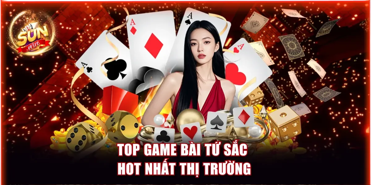 Top game bài Tứ Sắc HOT nhất thị trường